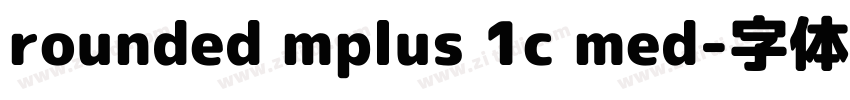rounded mplus 1c med字体转换